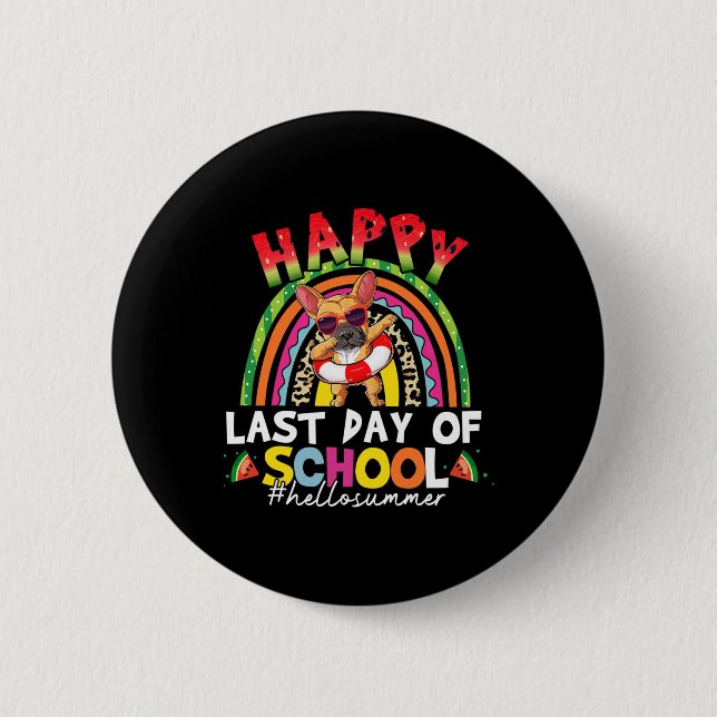 Last Day Of School French Bulldog Summer Graduatio 2 Inch Round Button (Front)