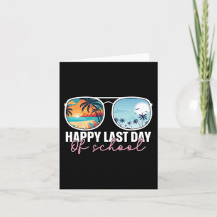 Last Day Of School Gles Teacher Student Graduation Card