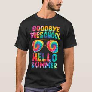 Last Day Of School Goodbye Preschool Hello Summer T-Shirt