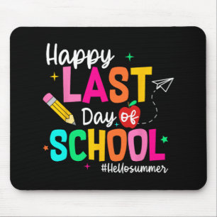 Last Day Of School Graduation Teacher Student  Mouse Pad