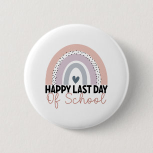 Last Day Of School Graduation Teacher Student Rain 2 Inch Round Button