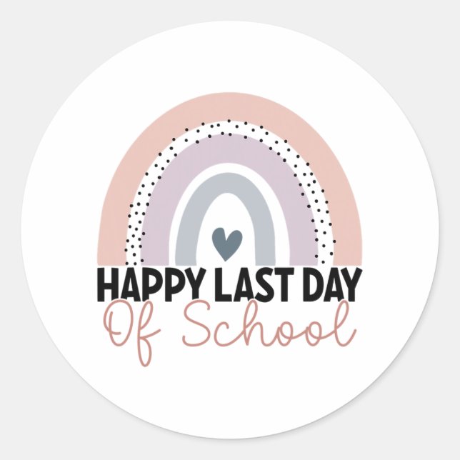 Last Day Of School Graduation Teacher Student Rain Classic Round Sticker (Front)