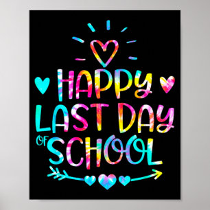 Last Day Of School Graduation Teacher Student Tie Poster