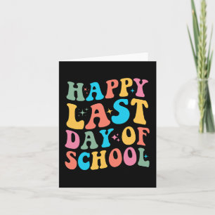 Last Day Of School Groovy For Teacher And Student  Card