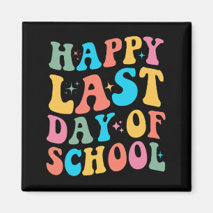 Last Day Of School Groovy For Teacher And Student Magnet