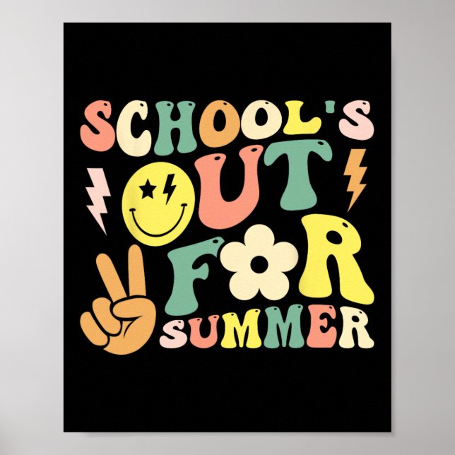Last Day Of School Groovy Schools Out For Summer T Poster (Front)