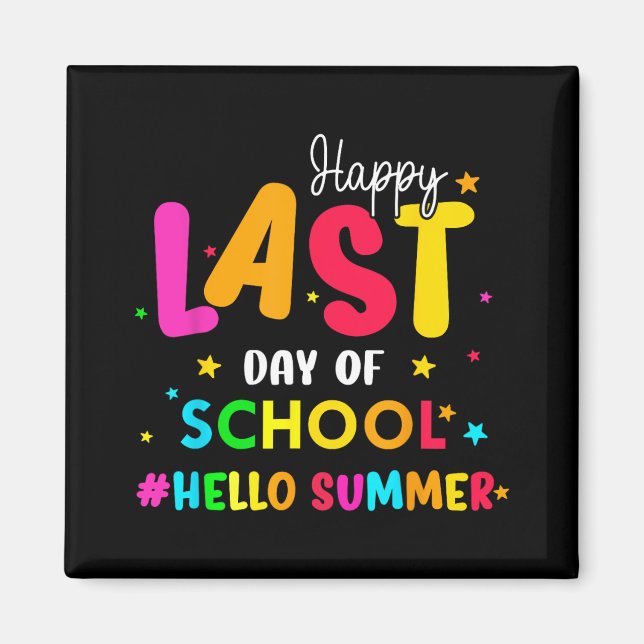 Last Day Of School Hello Summer Students And Teach Magnet (Front)