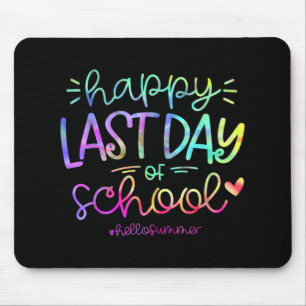 Last Day Of School Hello Summer Students And Teach Mouse Pad