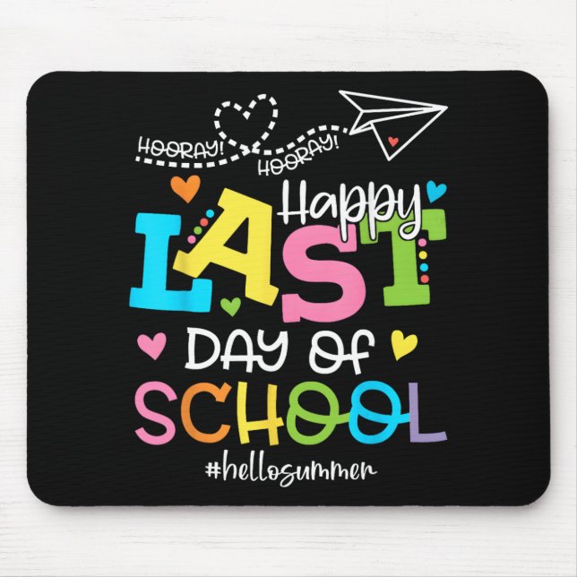 Last Day Of School Hello Summer Students And Teach Mouse Pad (Front)