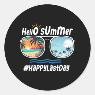 Last Day Of School Hello Summer Sungles Beach 1 Classic Round Sticker