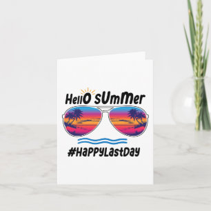 Last Day Of School Hello Summer Sungles Beach 2  Card
