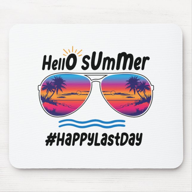 Last Day Of School Hello Summer Sungles Beach 2  Mouse Pad (Front)