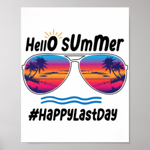 Last Day Of School Hello Summer Sungles Beach 2 Poster