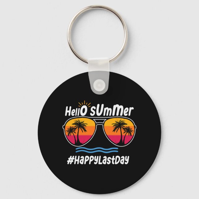 Last Day Of School Hello Summer Sungles Beach  Keychain (Front)