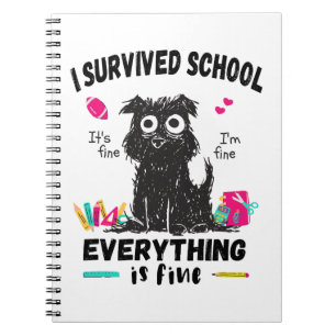 Last day of school, I survived School Notebook