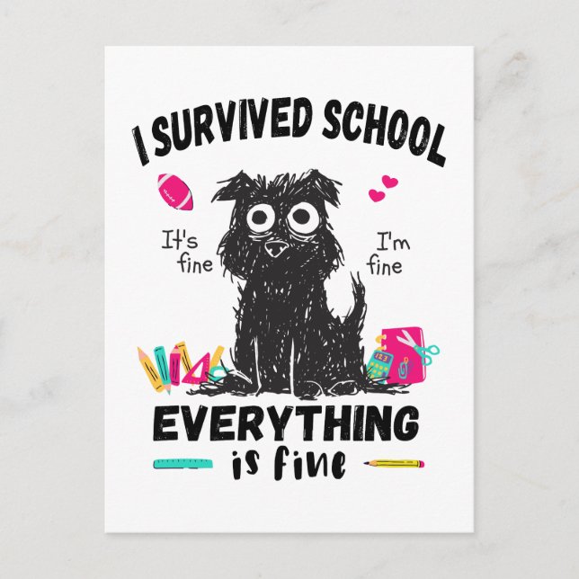 Last day of school, I survived School  Postcard (Front)