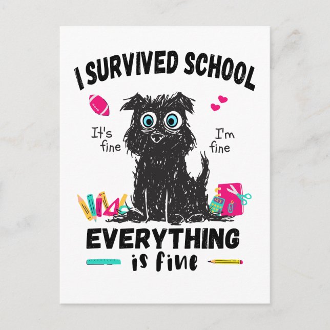 Last day of school, I survived School  Postcard (Front)