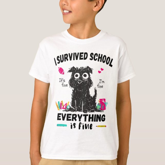 Last day of school, I survived School  T-Shirt (Front)