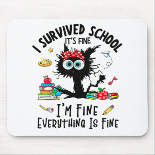 Last Day Of School Its Fine I'm Fine Fuuny Kids Wo Mouse Pad