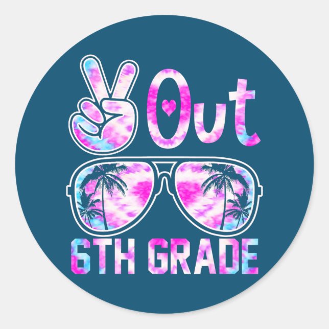 Last Day of School Peace Out 6th Grade Teacher Classic Round Sticker (Front)