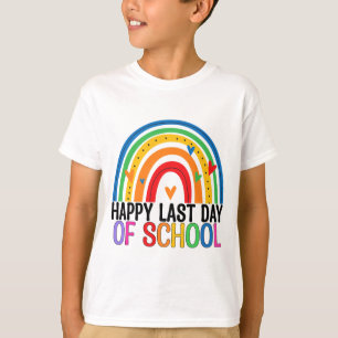 Last Day Of School Rainbow Teacher Student End Of  T-Shirt