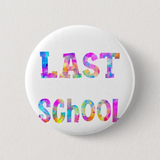 Last Day Of School Science Teacher Student Graduat 2 Inch Round Button (Front)