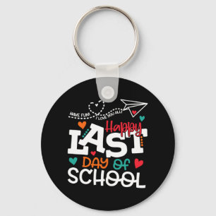 Last Day Of School Shirt Teacher Graduation Shirt  Keychain