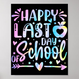 Last Day Of School Shirt Teacher Graduation Shirt  Poster