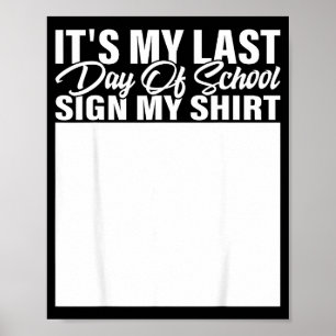Last day of school sign shirt students teachers