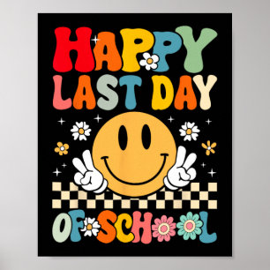 Last Day Of School Smile Groovy Face Teacher Summe Poster