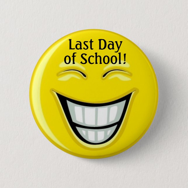 Last Day of School - SRF 2 Inch Round Button (Front)