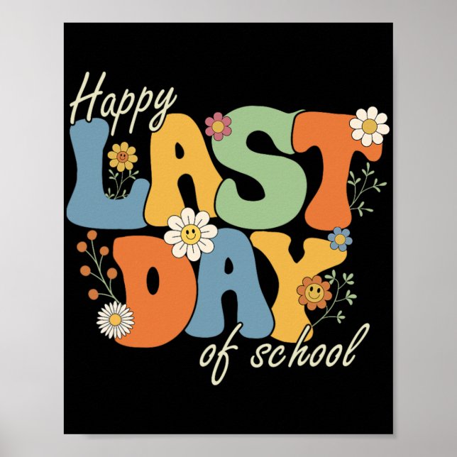 Last Day Of School Student Teacher  Poster (Front)