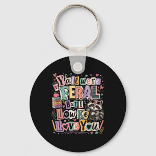 Last Day Of School Teacher Feral Raccoon Shirt Keychain