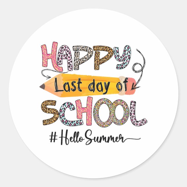 Last Day Of School Teacher Kids Graduation Last Da Classic Round Sticker (Front)