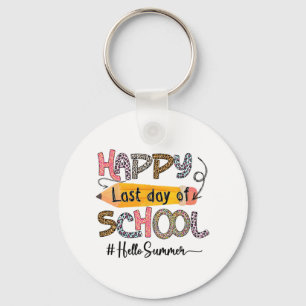 Last Day Of School Teacher Kids Graduation Last Da Keychain