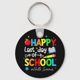 Last Day Of School Teacher Kids Graduation Last Da Keychain