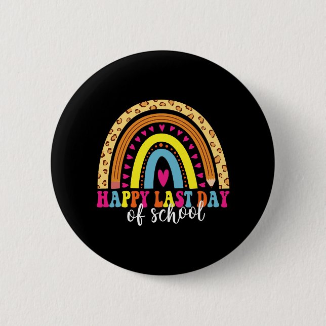 Last Day Of School Teacher Student Graduation 1  2 Inch Round Button (Front)