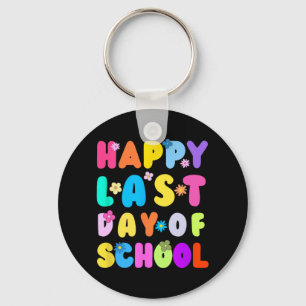 Last Day Of School Teacher Student Graduation 4  Keychain