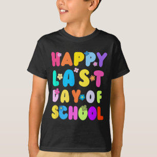 Last Day Of School Teacher Student Graduation 4  T-Shirt