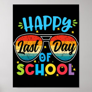 Last Day Of School Teacher Student Graduation 7 Poster