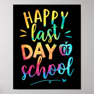 Last Day Of School Teacher Student Graduation 9  Poster