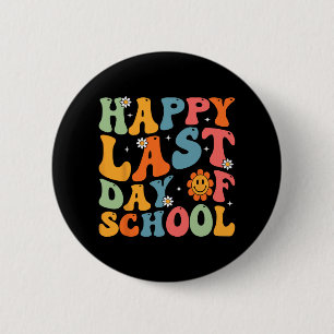Last Day Of School Teacher Student Graduation Groo 2 Inch Round Button