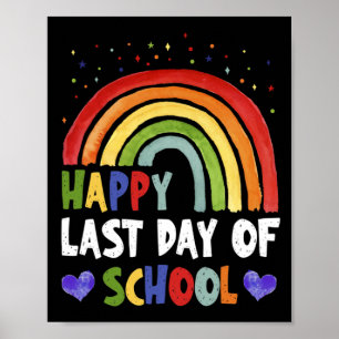 Last Day Of School Teacher Student Graduation Rain Poster