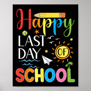 Last Day Of School Teacher Student Summer Graduati Poster