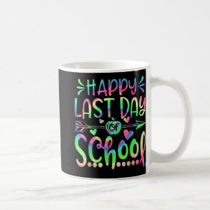 Last Day Of School Tie Dye Students And Teachers G Coffee Mug