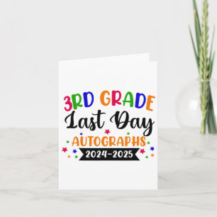 Last Day Of School Year 2025 Autograph 3rd Grade G Card