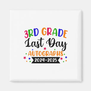Last Day Of School Year 2025 Autograph 3rd Grade G Magnet