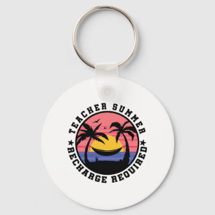Last Day School Shirt Teacher Summer Recharge Requ Keychain