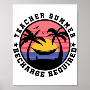 Last Day School Shirt Teacher Summer Recharge Requ Poster