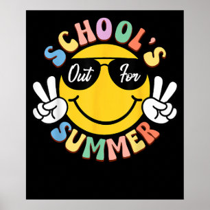 Last Day Smile Teacher Kids Schools Out Summer Poster